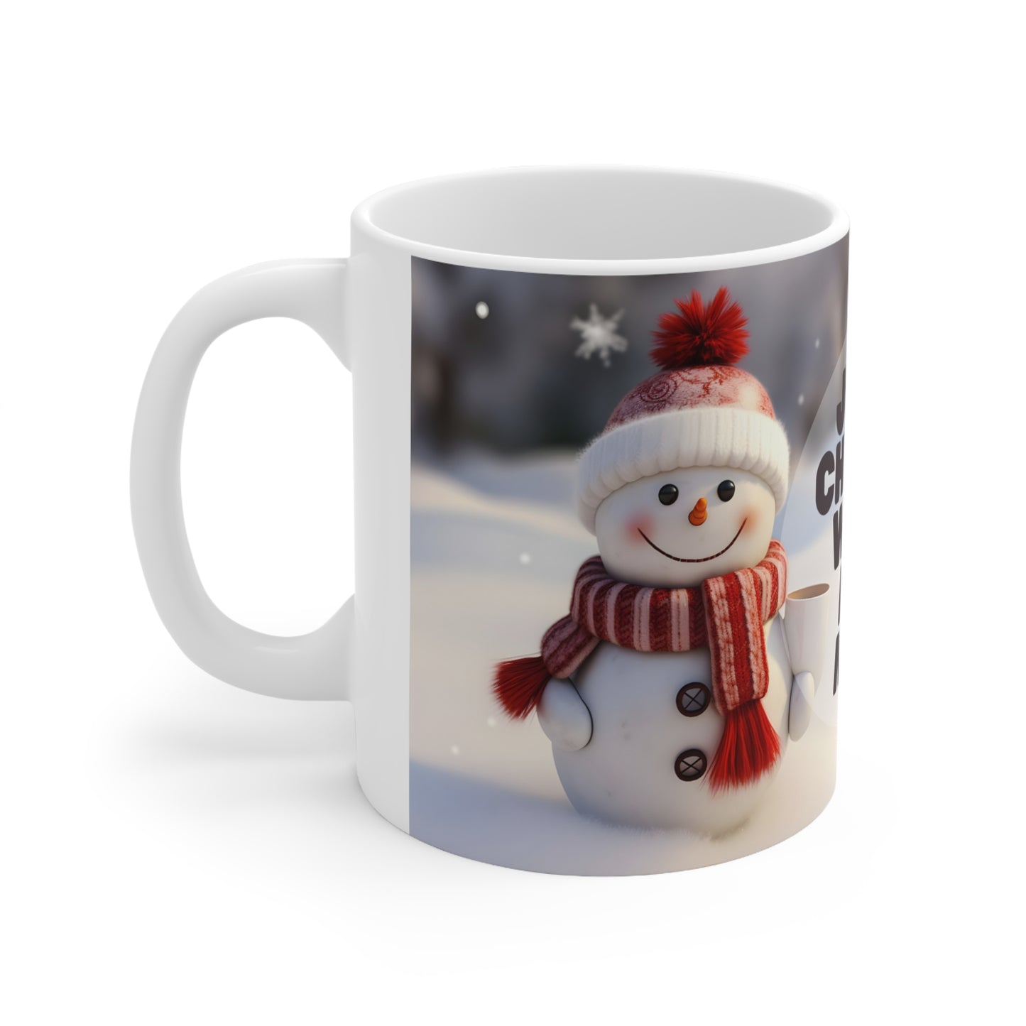 Cute Baby Snowman Just Chillin' with my Mug - 11 oz Coffee Mug